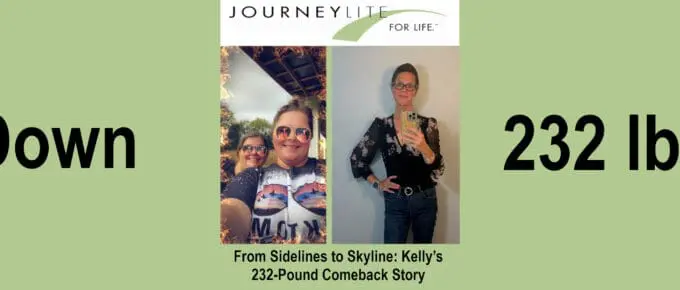 Wide JourneyLite banner showing Kelly’s before-and-after photos side by side with the text “Down 232 lbs!” and the JourneyLite for Life logo at the top.