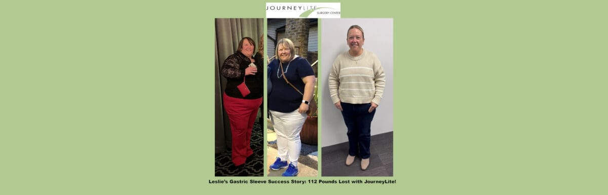 Leslie’s three-panel before-and-after photo showing her 112-pound weight loss after gastric sleeve surgery with Dr. James Augusta at JourneyLite Surgery Center.