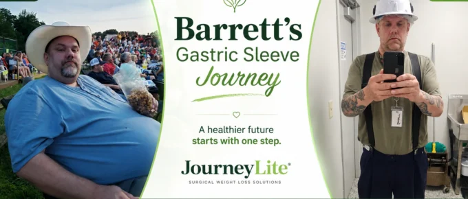 A before-and-after weight loss collage for Barrett’s Gastric Sleeve Journey by JourneyLite. On the left, a "Before" photo shows an overweight man in a cowboy hat sitting at an outdoor event. On the right, an "After" photo shows the same man significantly slimmer, wearing a hard hat and work uniform, taking a mirror selfie. The center features the JourneyLite logo and text reading "A healthier future starts with one step."
