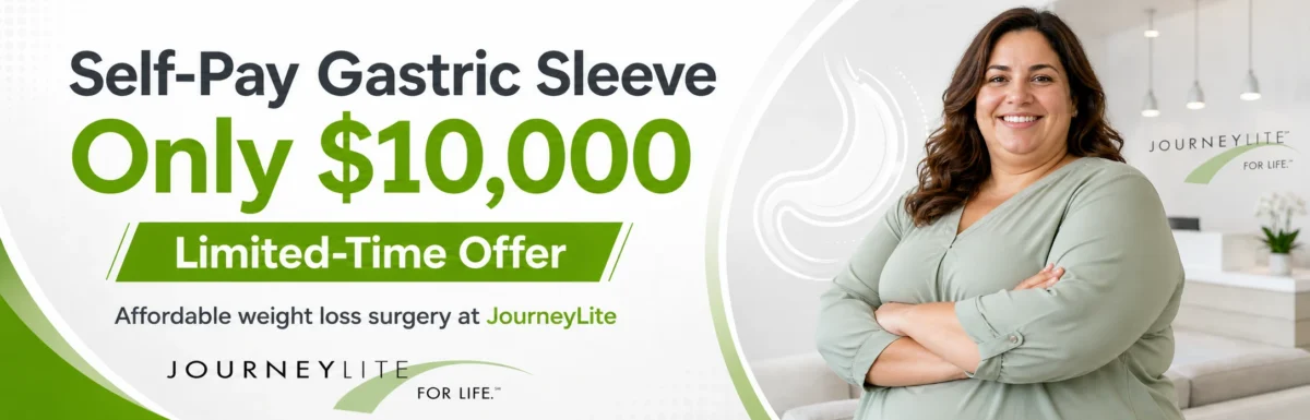 Self-pay gastric sleeve promotional banner for JourneyLite showing a smiling plus-size patient and the offer “Only $10,000.”