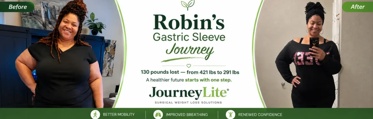 JourneyLite gastric sleeve before and after weight loss success photo of a patient named Robin, who lost 130 pounds, dropping from 421 lbs to 291 lbs.